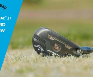 Callaway APEX 21 Hybrid Review by TGW