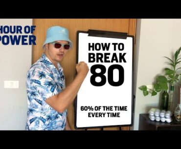 Definitive HOW TO BREAK 80 Guide for Golfers Scoring 80-86 - HOUR OF POWER