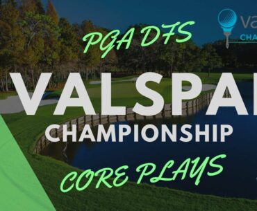 PGA DFS Core Plays: Valspar Championship