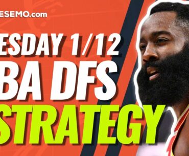 NBA DFS PICKS: DRAFTKINGS & FANDUEL DAILY FANTASY BASKETBALL STRATEGY | TUESDAY 1/12/21