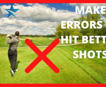 How to Fail Upwards l Make Errors to get better at golf!