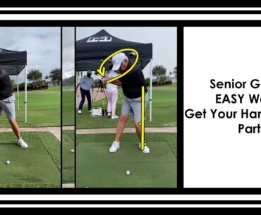 Senior Golfers! EASY Way to Get Your Hands Higher Part 2