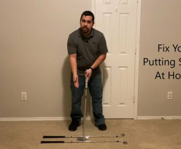 Fix Your Putting Stroke At Home