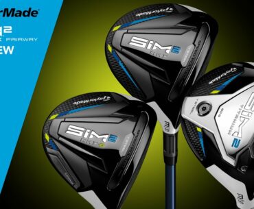 TaylorMade SIM2 Fairway Woods Review by TGW