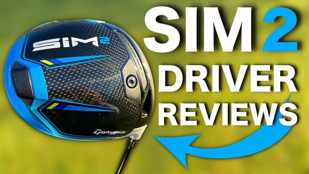 TaylorMade SIM2, SIM2 MAX & SIM2 D Type Driver Reviews FOGOLF