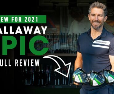2021 NEW CALLAWAY EPIC DRIVERS REVIEW | Speed, Max, Max LS