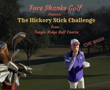 The Hickory Golf Challenge with "The Nash"