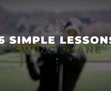 Golf Swing Plane Simplified (6 Most Effective Lessons and Drills)