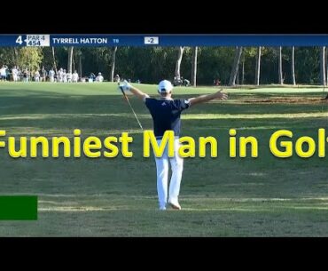 Funniest Man in Professional Golf - Tyrrell Hatton