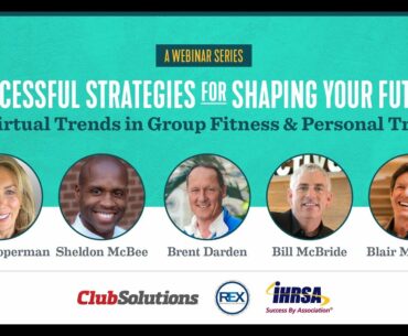 Successful Strategies for Shaping Your Future  Virtual Trends in Group Fitness & Personal Training