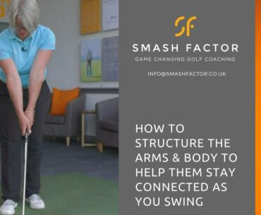 Structure your arms & body correctly to keep them connected during golf swing