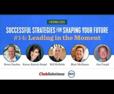 Successful Strategies for Shaping Your Future: Leading in the Moment