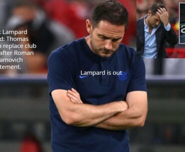 Frank Lampard sacked Thomas Tuchel to replace club legend after Roman Abramovich statement.