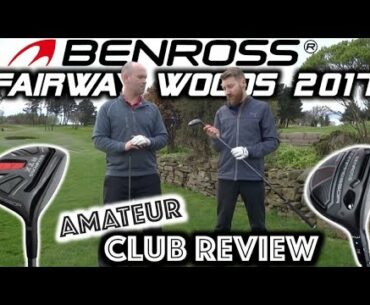 BENROSS 2017 - HTX Compressor & Type R Fairway Woods - Amateur Golf Club Review