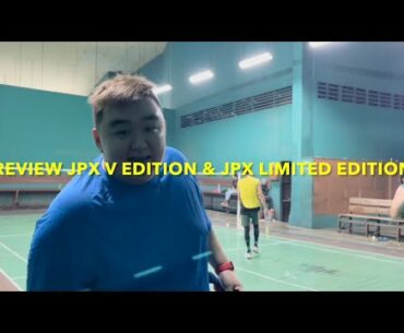 REVIEW RAKET MIZUNO JPX V EDITION vs JPX LIMITED EDITION, ENAK YANG MANA YA???