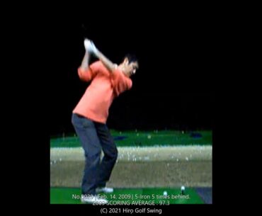 No.0029 | Feb. 14, 2009.| 5-Iron 5 times behind.