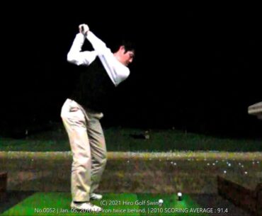 No.0052 | Jan. 05, 2010.| 5-Iron twice behind.