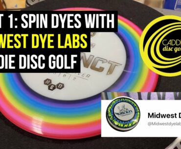 Part 1: Spin Dyes with Midwest Dye Labs | How To Spin Dye A Disc | Caddie Disc Golf