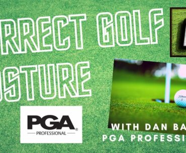 #3 How to stand correctly to the golf ball - with Dan Bailey PGA Professional