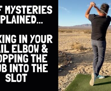 Golf Downswing Training - How To Properly Tuck In Your Trail Elbow & Drop The Club Into The Slot!