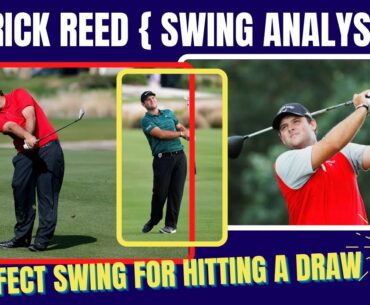 Patrick Reed Swing 2021 { Analysis }