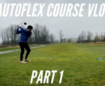AutoFlex Course Vlog Part 1: My Best Front 9!!!