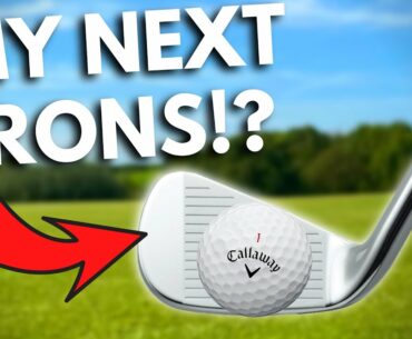 MY NEXT IRONS!? CALLAWAY HAVE NAILED IT!!!