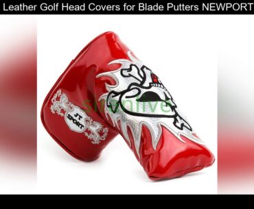Premium Leather Golf Head Covers for Blade Putters NEWPORT 2 Putter