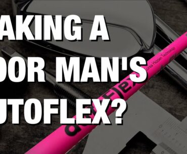 CAN YOU FAKE THE $800 AUTOFLEX SHAFT