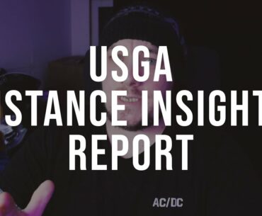 USGA Distance insights report - my thoughts with Big Dan Golf