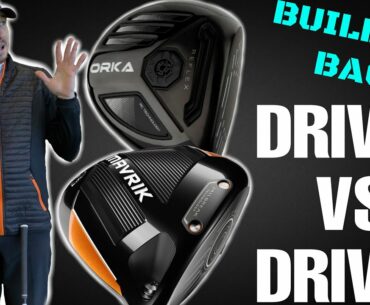 BUILD MY GOLF BAG SERIES DRIVER vs DRIVER - ORKA REFLEX vs CALLAWAY MAVRIK