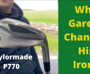 Why Gareth changed his irons? Taylormade P770 fitting process