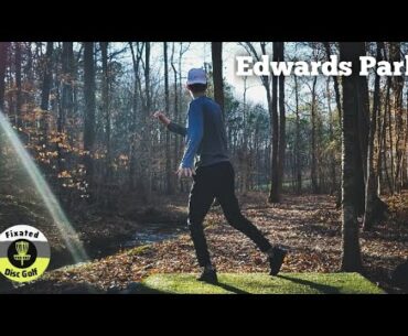 *NEW* Edwards Park Disc Golf Course in Dalton, Georgia! Designed by Will Schusterick! Episode 95