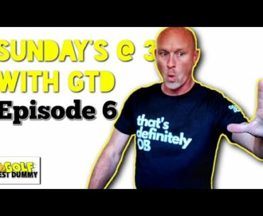 Game Golf LIVE, Build a Bag, and a BREAKTHROUGH - Sunday's at 3 with GTD - Golf Test Dummy