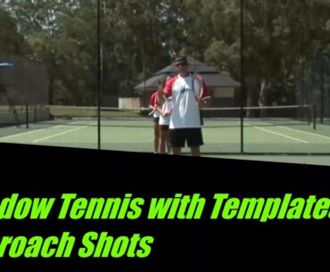 Shadow Tennis Training: Approach Shots with Templates