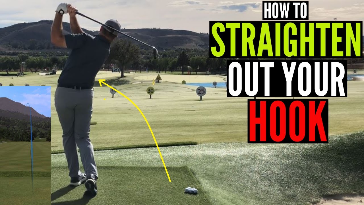 Straighten Out Your HOOK and Start Driving it in the Fairway! Straighten Out Your HOOK and Start Driving it in the Fairway!