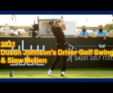 2021 PGA No.1 Dustin Johnson's Fantastic Driver Golf Swing & Slow Motion