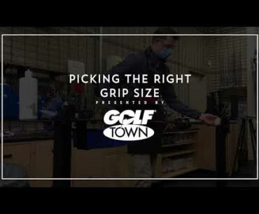Choosing The Right Size Grip