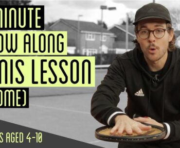 30 Minute 'Follow Along' Home Tennis Lesson (Beginners Aged 4-10)
