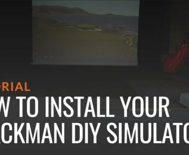 How to install your TrackMan DIY Simulator