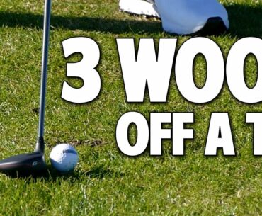 How To Tee Off With A 3 Wood | 300 Yard Drives!