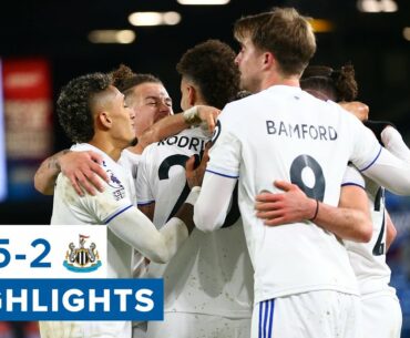Highlights: Leeds United 5-2 Newcastle United | Five-star attacking performance! | Premier League