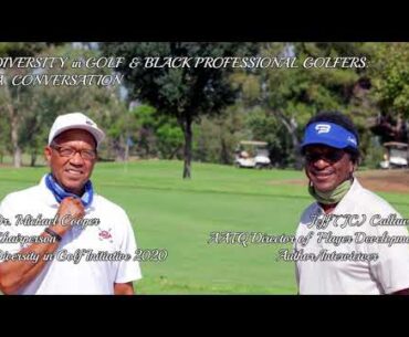 AATQ MEDIA Presents -- "Diversity in Golf & Black Professional Golfers: A Conversation."