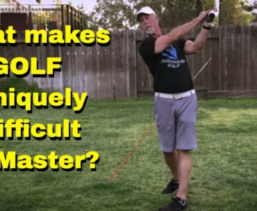 Golf is Uniquely Hard, Why?  [ The Secret Explained in just 5 minutes ]