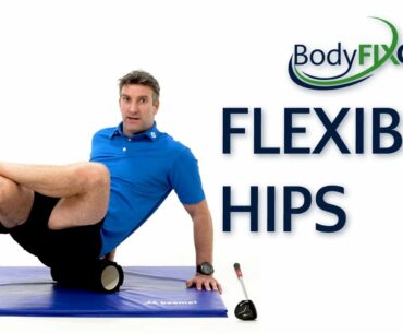 FLEXIBLE HIPS