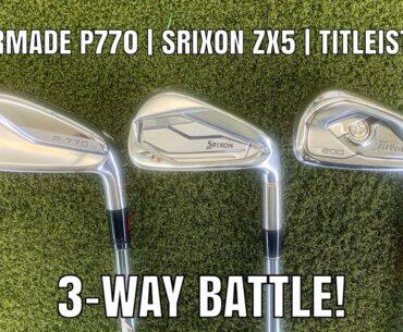 TaylorMade P770, Titleist T200, Srixon ZX5 | Comparison Review Battle
