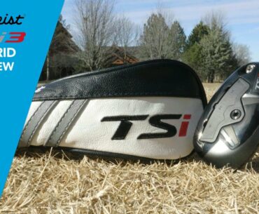 Titleist TSi3 Hybrid Review by TGW