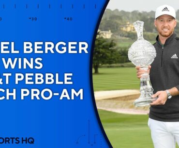 Daniel Berger Eagles 18 to win AT&T Pebble Beach Pro-Am | CBS Sports HQ