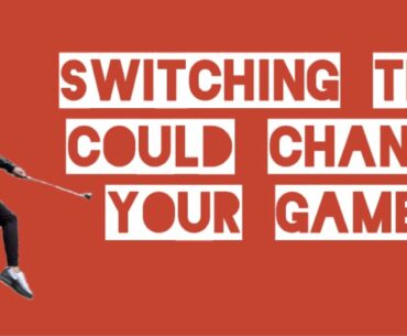CHANGE HANDS TO CHANGE YOUR GAME
