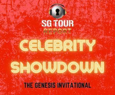 The Secret Golf Celebrity Showdown - The Genesis Invitational
